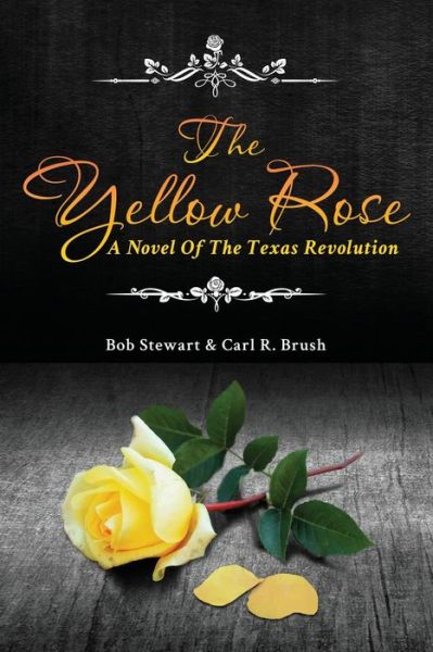 Cover for Carl R Brush · The Yellow Rose (Paperback Book) (2020)