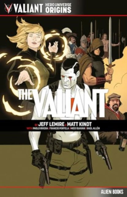 Valiant Hero Universe Origins: The Valiant - Jeff Lemire - Livros - Alien Books - 9781962201407 - 29 de outubro de 2024