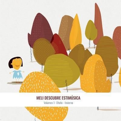 Cover for Pilar García Segura · Meli descubre Estim sica. Volumen 1 (Paperback Book) (2017)