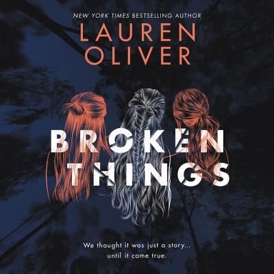 Cover for Lauren Oliver · Broken Things (CD) (2018)
