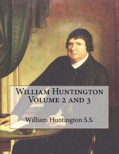 Cover for David Clarke · William Huntington Volume 2 and 3 (Paperback Book) (2018)