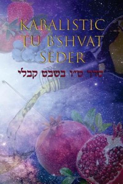 Cover for Rav Yaakov a Shepherd · Kabalistic Tu B'Shvat Seder (Taschenbuch) (2018)
