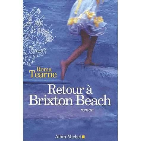 Cover for Roma Tearne · Retour a Brixton Beach (Romans, Nouvelles, Recits (Domaine Etranger)) (Paperback Bog) [French edition] (2011)