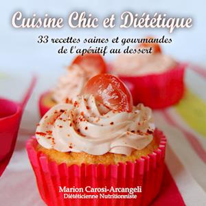 Cover for Marion Carosi-Arcangeli · Cuisine Chic et Diététique (Pocketbok) (2014)