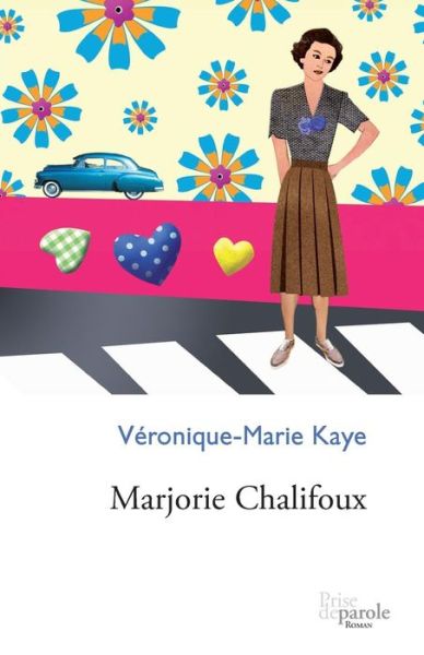 Cover for Veronique-Marie Kaye · Marjorie Chalifoux (Taschenbuch) (2015)