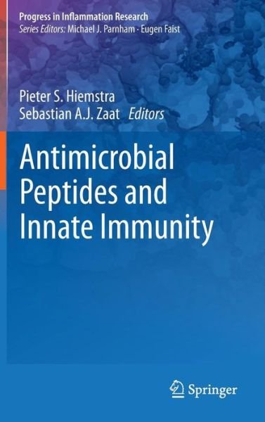Cover for Pieter S Hiemstra · Antimicrobial Peptides and Innate Immunity - Progress in Inflammation Research (Inbunden Bok) [2013 edition] (2013)