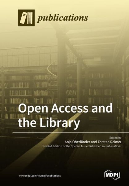 Cover for Anja Oberlander · Open Access and the Library (Paperback Book) (2019)