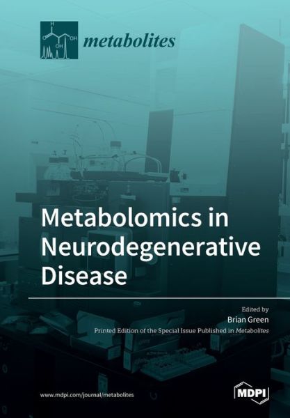 Cover for Brian Green · Metabolomics in Neurodegenerative Disease (Paperback Book) (2020)