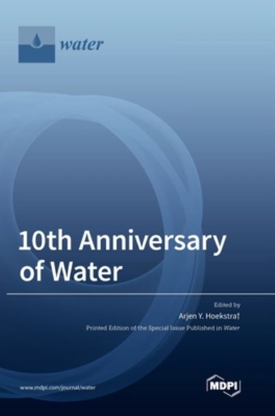 Cover for Arjen Y Hoekstra+ · 10th Anniversary of Water (Innbunden bok) (2020)