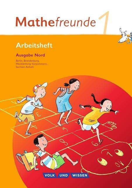 Cover for Catrin Elies, Ursula Kluge, Isabel Miedtke, Nancy Lopp, Jana Richter, Yvonne Krieseleit, Edmund Wall · Mathefreunde,Nord. 1.Sj.Arbeitsheft (Book)