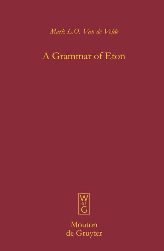 Cover for Mark L.o. · A Grammar of Eton (Mouton Grammar Library) (Hardcover Book) (2008)