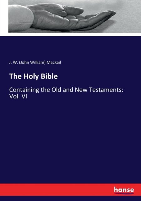 Cover for J W (John William) Mackail · The Holy Bible (Taschenbuch) (2017)