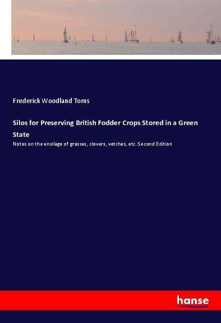 Cover for Toms · Silos for Preserving British Fodde (Book)