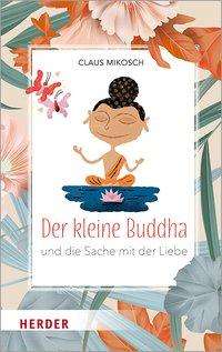 Cover for Mikosch · Der kleine Buddha und die Sache (Book)