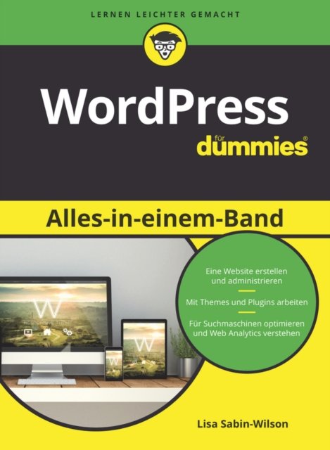 WordPress Alles-in-einem-Band fur Dummies - Fur Dummies - Lisa Sabin-Wilson - Książki - Wiley-VCH Verlag GmbH - 9783527714407 - 4 października 2017