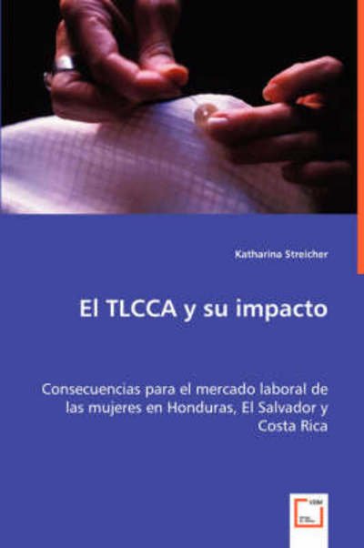 Cover for Katharina Streicher · El Tlcca Y Su Impacto (Paperback Book) [Spanish edition] (2008)