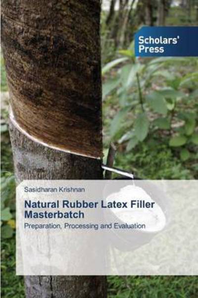 Cover for Krishnan Sasidharan · Natural Rubber Latex Filler Masterbatch (Paperback Book) (2015)