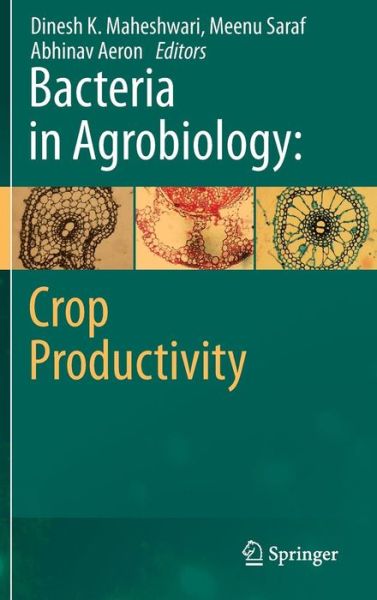 Cover for Dinesh K Maheshwari · Bacteria in Agrobiology: Crop Productivity (Hardcover Book) [2013 edition] (2013)