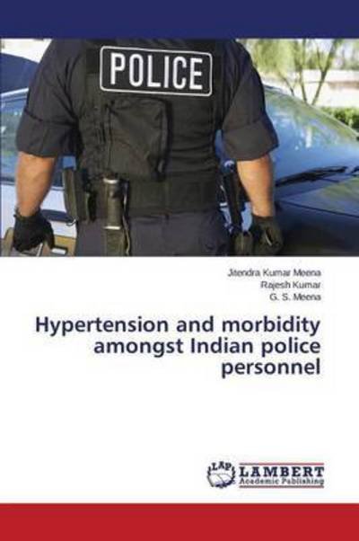 Cover for Meena G S · Hypertension and Morbidity Amongst Indian Police Personnel (Paperback Book) (2015)