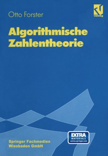 Algorithmische Zahlentheorie - Otto Forster - Książki - Vieweg+teubner Verlag - 9783663092407 - 12 sierpnia 2013