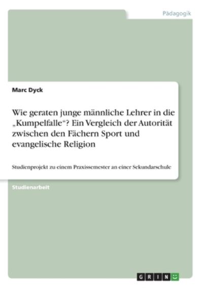 Cover for Dyck · Wie geraten junge männliche Lehrer (Book)