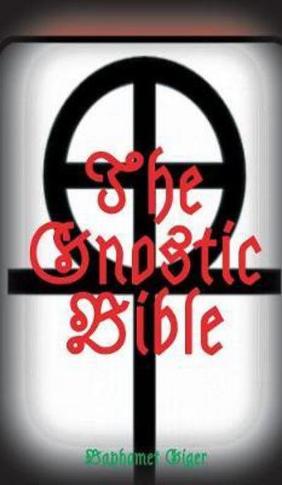Cover for Baphomet Giger · The Gnostic Bible (Hardcover bog) (2017)
