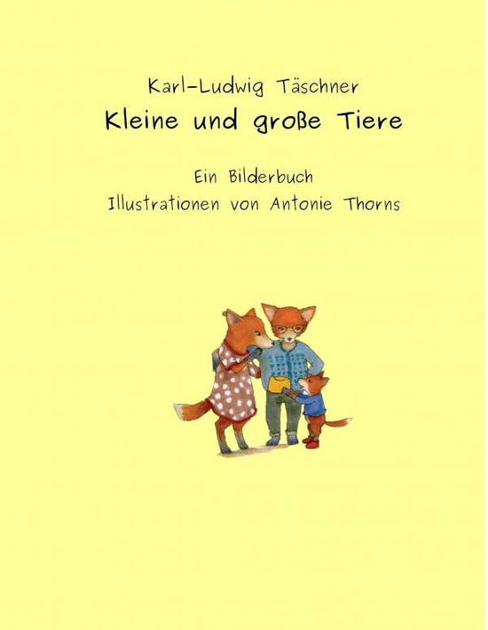 Cover for Täschner · Kleine und große Tiere (Book)