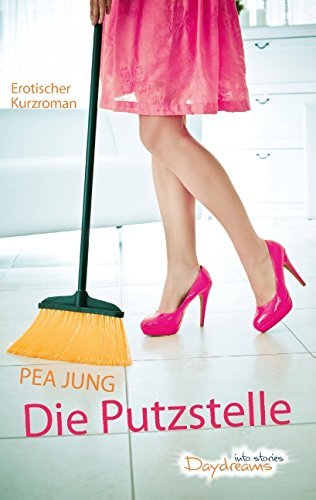 Cover for Pea Jung · Die Putzstelle (Paperback Bog) [German edition] (2014)