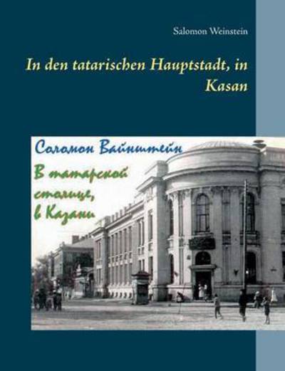 Cover for Salomon Weinstein · In den tatarischen Hauptstadt, in Kasan (Taschenbuch) (2015)