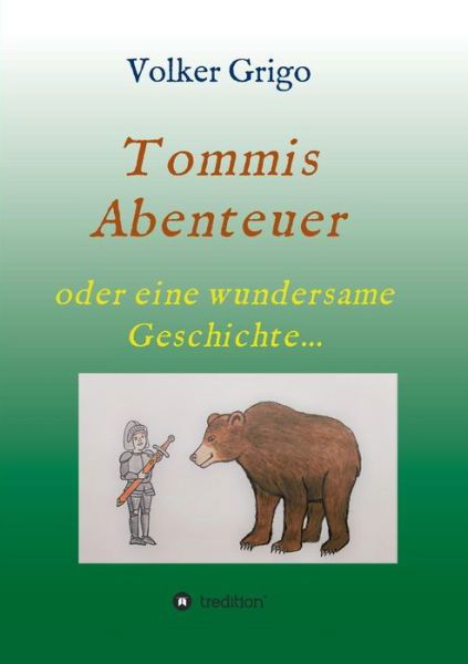 Cover for Grigo · Tommis &quot;Abenteuer&quot; (Book) (2018)