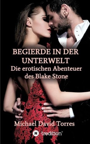Cover for Torres · Begierde in der Unterwelt - Die (Book) (2019)