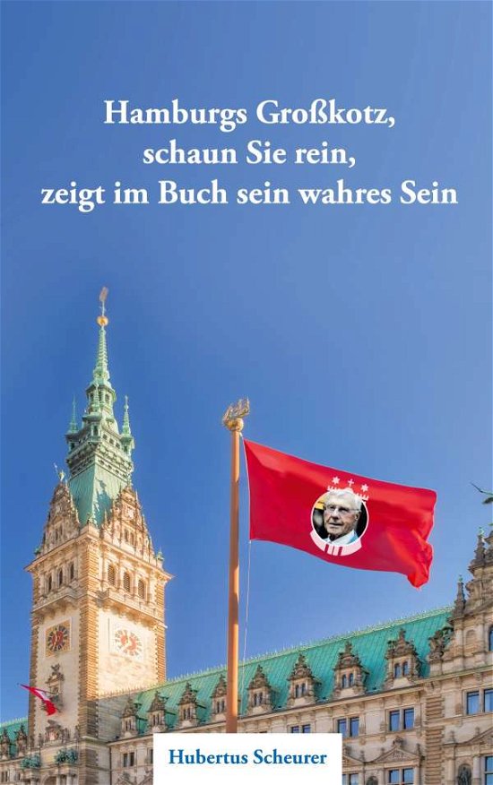 Cover for Scheurer · Hamburgs Großkotz (Bok) (2021)