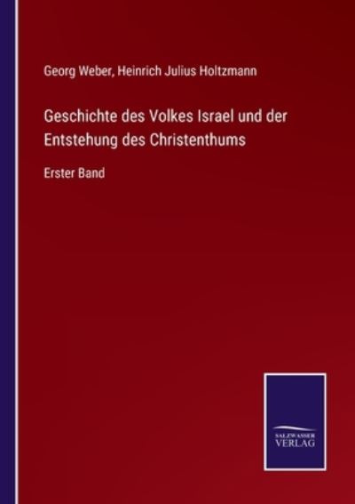 Cover for Georg Weber · Geschichte des Volkes Israel und der Entstehung des Christenthums (Paperback Book) (2021)