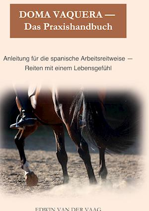 Cover for Edwin van der Vaag · Doma Vaquera - Das Praxishandbuch (Hardcover Book) (2021)
