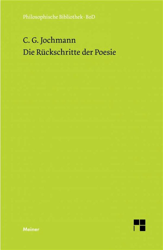 Cover for Carl G. Jochmann · Die Ruckschritte Der Poesie (Philosophische Bibliothek) (German Edition) (Paperback Book) [German edition] (1982)