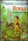 Ronja, Raubertochter - Astrid Lindgren - Bøker - Oetinger Verlag - 9783789129407 - 1. februar 1982