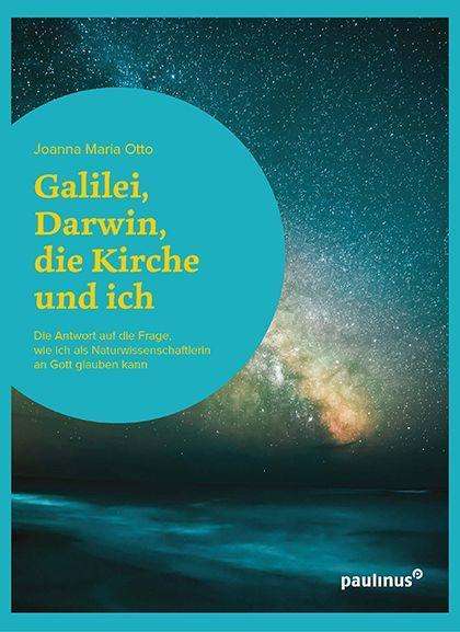 Galilei, Darwin, die Kirche und ic - Otto - Bücher -  - 9783790217407 - 