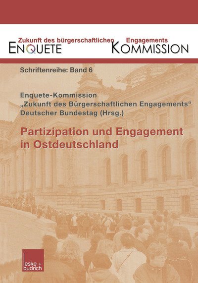 Cover for Enquete Kommission · Partizipation Und Engagement in Ostdeutschland - Zukunft Des Burgerschaftlichen Engagements (Enquete-Kommissi (Paperback Bog) [2002 edition] (2002)