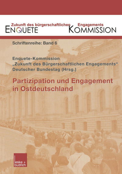 Cover for Enquete Kommission · Partizipation Und Engagement in Ostdeutschland - Zukunft Des Burgerschaftlichen Engagements (Enquete-Kommissi (Paperback Bog) [2002 edition] (2002)