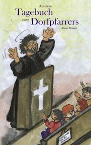 Cover for Klaus Braden · Aus dem Tagebuch eines Dorfpfarrers (Paperback Book) (2000)