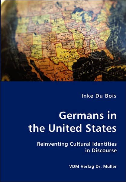 Cover for Inke Du Bois · Germans in the United States (Paperback Bog) (2007)