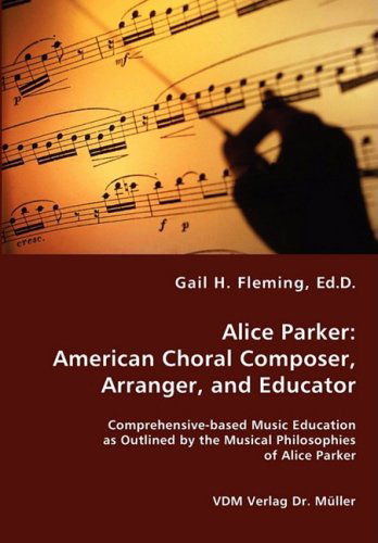 Cover for Gail H. Fleming · Alice Parker: American Choral Composer, Arranger, and Educator (Paperback Book) (2008)