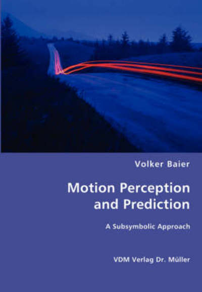 Cover for Volker Baier · Motion Perception and Prediction (Paperback Book) (2008)