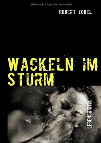Cover for Robert Zobel · Wackeln Im Sturm (Paperback Book) [German edition] (2008)