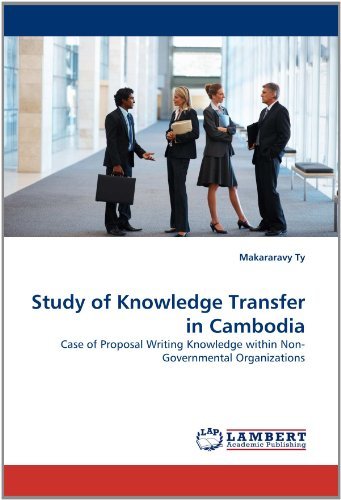 Cover for Makararavy Ty · Study of Knowledge Transfer in Cambodia: Case of Proposal Writing Knowledge Within Non-governmental Organizations (Taschenbuch) (2011)