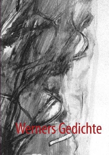 Cover for Werner Höhn · Werners Gedichte (Paperback Book) [German edition] (2012)