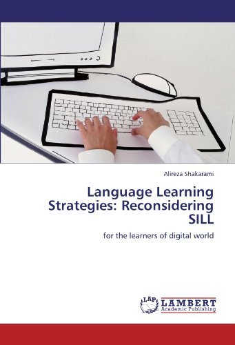 Cover for Alireza Shakarami · Language Learning Strategies: Reconsidering Sill: for the Learners of Digital World (Paperback Bog) (2012)