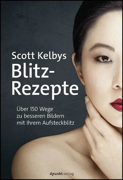 Cover for Kelby · Scott Kelbys Blitz-Rezepte (Bok)