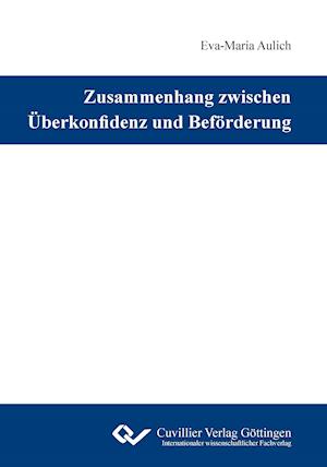 Cover for Eva-Maria Aulich · Zusammenhang zwischen Überkonfidenz und Beförderung (Paperback Book) (2011)