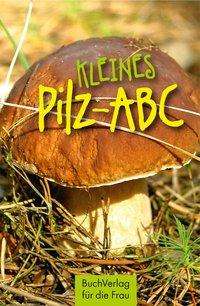 Cover for Fenzlein · Kleines Pilz-ABC (Book)